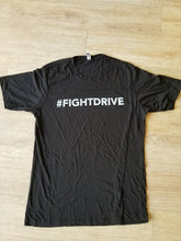 Load image into Gallery viewer, #FIGHTDRIVE T-Shirt