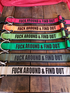 2" wide FUCK AROUND & FIND OUT Dog Collar