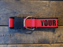 Load image into Gallery viewer, 2&quot; wide &quot;YOUR SHIT&#39;S WEAK&quot; Dog Collar